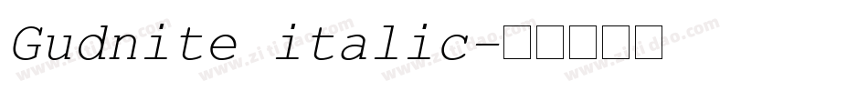 Gudnite italic字体转换